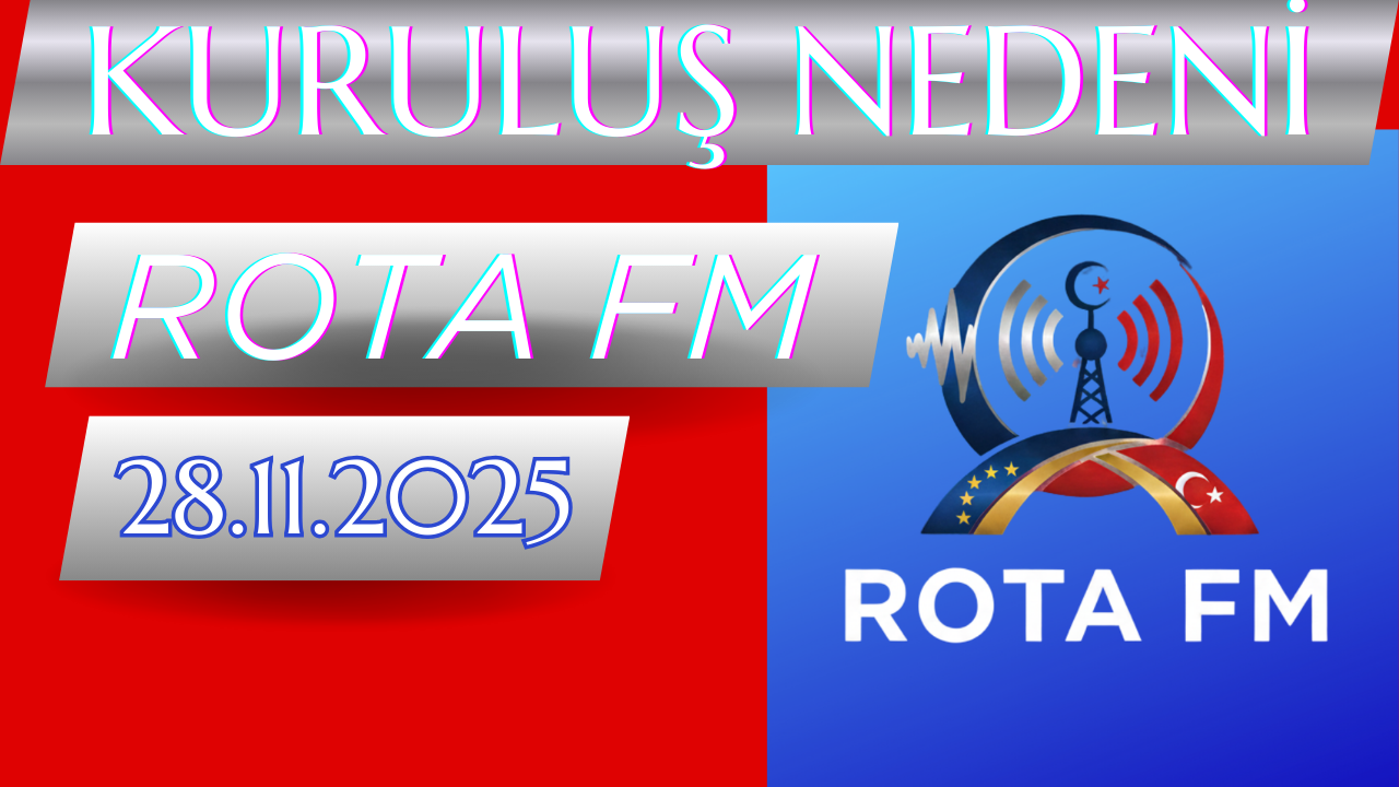 ROTA FM  Neden Kuruldu